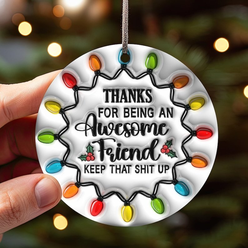 (🔥BLACK FRIDAY HOT SALE 70% OFF )-🎄CHRISTMAS ORNAMENT-🎁AWESOME FRIEND